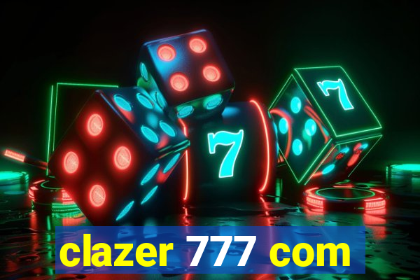 clazer 777 com